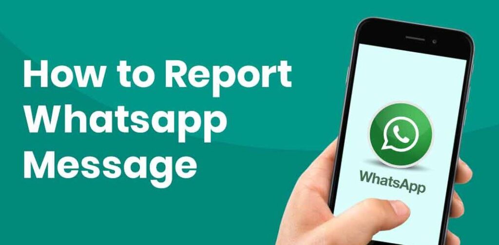 Combatting WhatsApp Spam: Your Guide to Reporting Unwanted Message 1